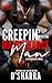 CREEPIN' WITH THE MAINTENANCE MAN: A STANDALONE NOVEL
