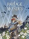 Le Partage des Mondes by Olivier Grenson