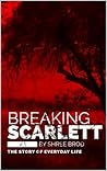 Breaking Scarlett...