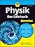 Physik für Dummies: Das Leh...
