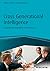 Cross Generational Intelligence by Ulrike Strasser