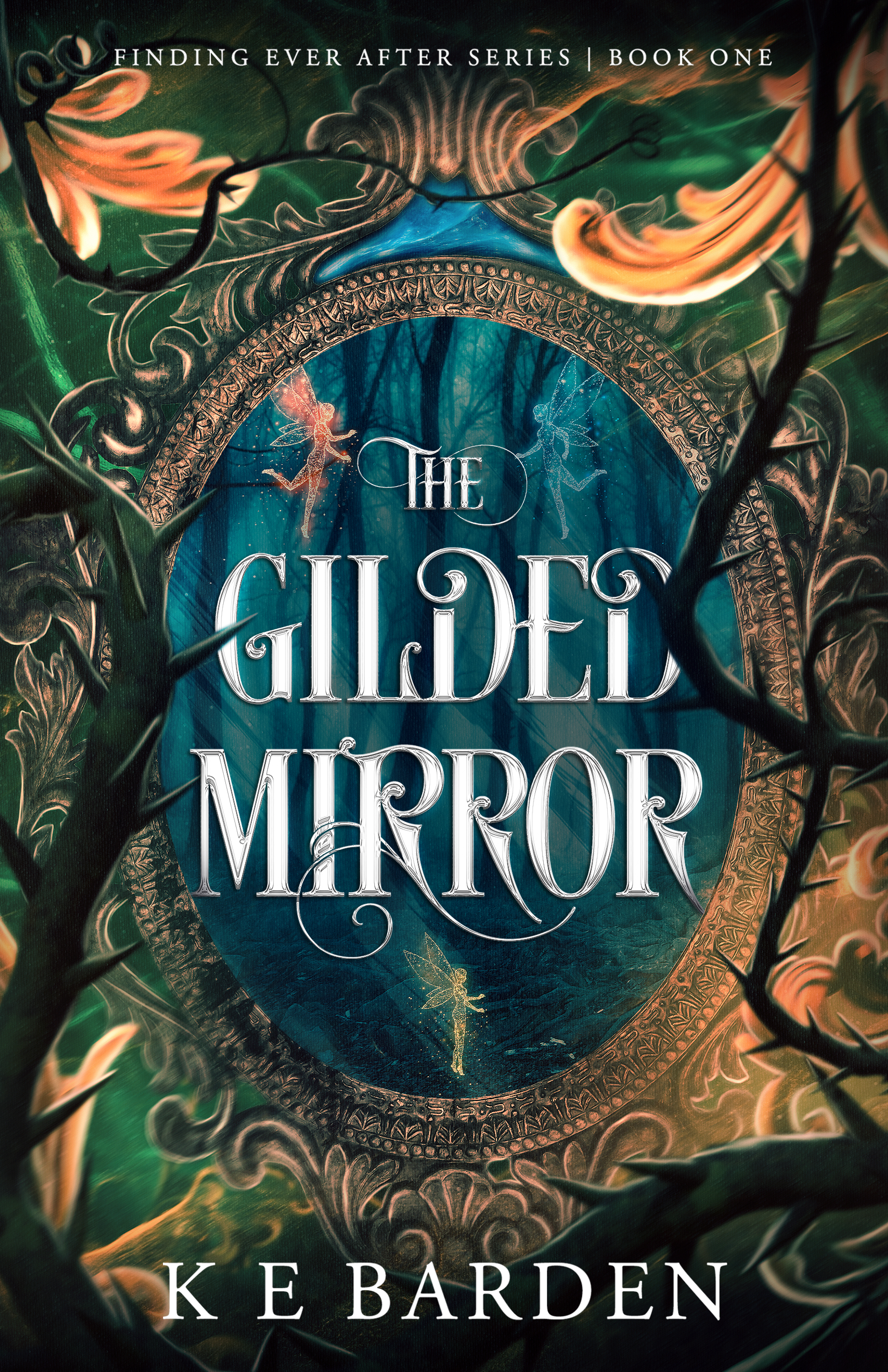 The Gilded Mirror (Finding Ever After Series, #1)