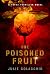 The Poisoned Fruit by Julie Colacchio