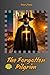 The Forgotten Pilgrim: Lege...