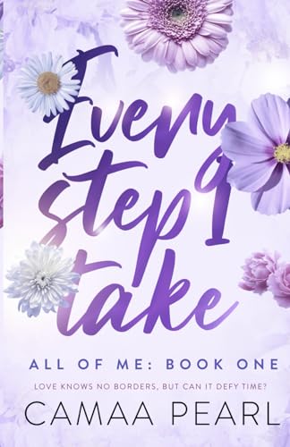 Every Step I Take (All Of Me #1)