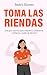 TOMA LAS RIENDAS: Una guía ...