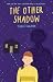 The Other Shadow