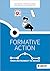 Formative action: From instrument to design
