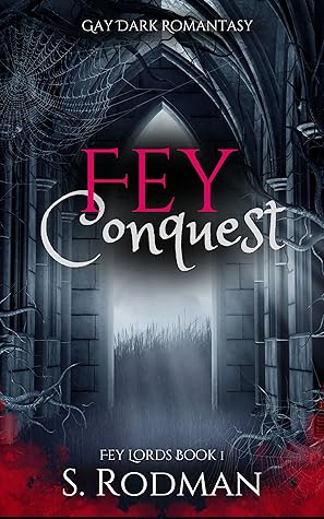 Fey Conquest (Fey Lords #1)