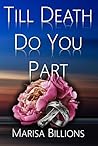 Till Death Do You...