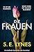 Die Frauen: Ein mitreißender Psychothriller voller Nervenkitzel (German Edition)