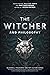 The Witcher and Philosophy by Kevin S. Decker