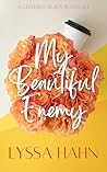 My Beautiful Enemy (Cerberus Heads Book 2)