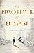 The Piano Player of Budapest: A True Story of Survival, Hope, and Music