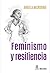 Feminismo y resiliencia