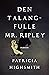 Den talangfulle Mr Ripley by Patricia Highsmith