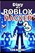 Diary of a Roblox Hacker 3: Attack of The Robot Bees: (Unofficial Story Books)