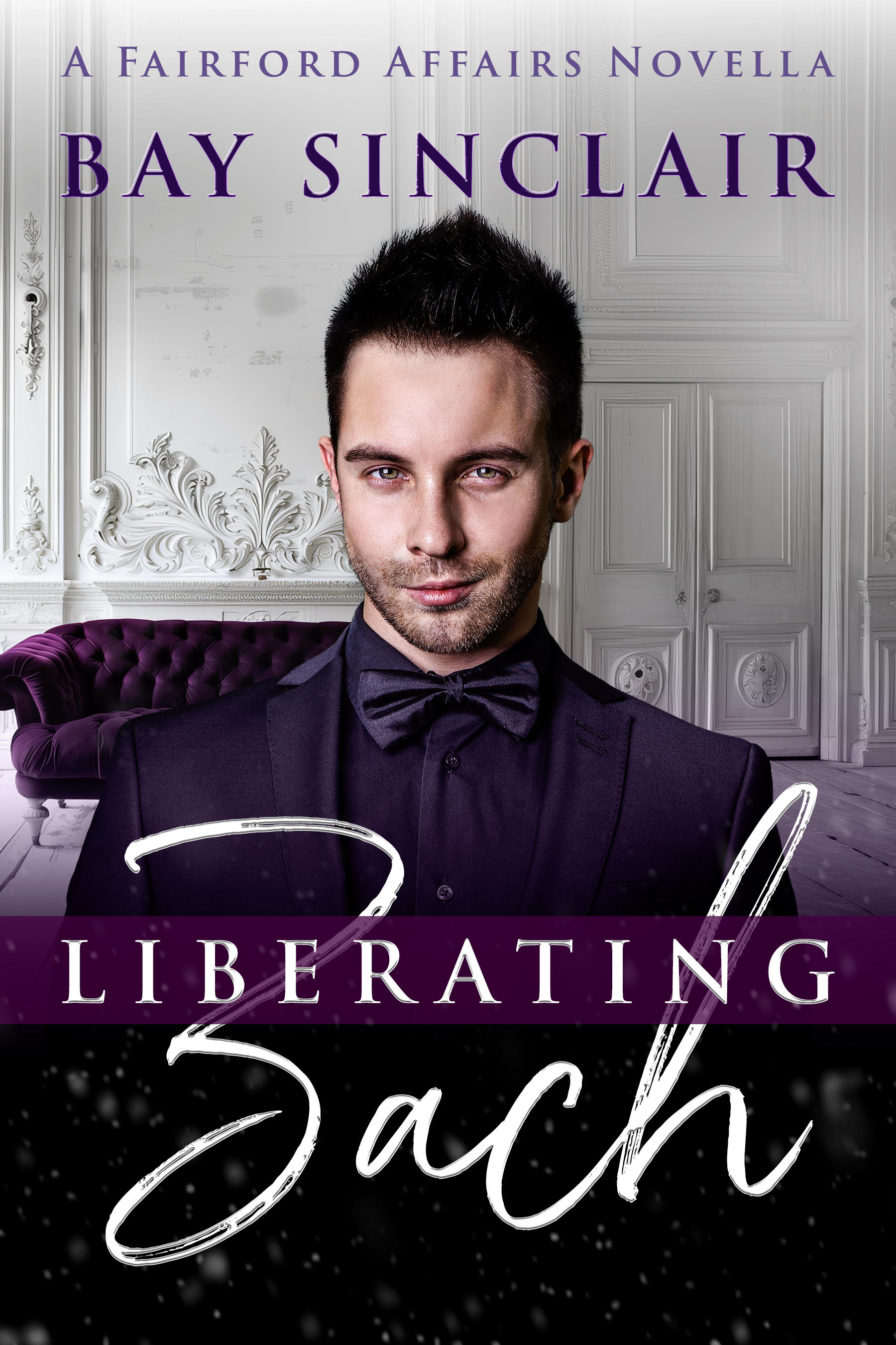 Liberating Zach (Fairford Affairs #3.5)