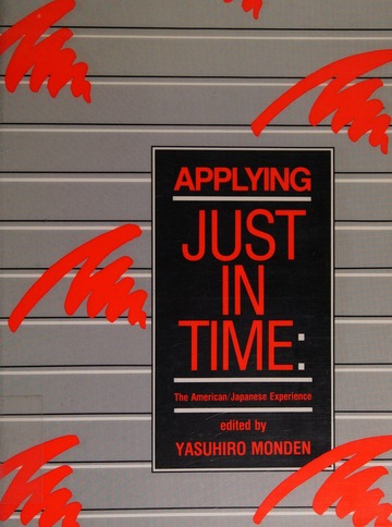 Applying Just in Time: The American-Japanese experience (Paperback)
