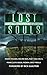 Lost Souls: An Anthology Fo...