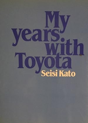 My Years with Toyota (Hardcover)