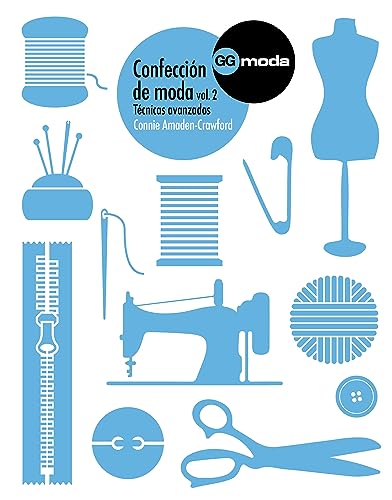 Confección de moda, vol. 2: Técnicas avanzadas (GGmoda) (Spanish Edition)