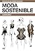 Moda sostenible (Manuales de diseño de moda) by Alison Gwilt
