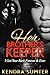 Her Brother's Keeper: I Got Your Back Forever & Ever