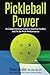 Pickleball Power: A Compreh...