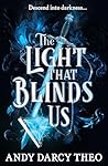 The Light That Bl...