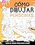 Cómo Dibujar Personas by Craig Wallace