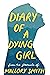Diary of a Dying Girl