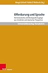 Offenbarung und Sprache: Hermeneutische und theologische Zugänge aus christlicher und islamischer Perspektive (Veröffentlichungen des Instituts für ... ... Universität Osnabrück 9) (German Edition)
