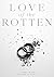 Love of the Rotten (De Medici Mafia, #2)