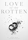 Love of the Rotten