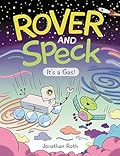 Rover and Speck: It's a Gas!