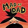 Mad at Dad by Janie Hao