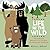 Life in the Wild by Nicholas Oldland