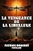 La Vengeance de la Libellul...