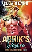 Adrik's Desire (Mitran Warlord Protectors #2)