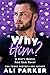 Why Him? (A Girl's Bestie #3)