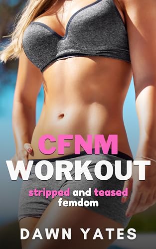 CFNM Workout: Stripped and Teased Femdom (CFNM Female Domination)