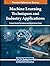 Machine Learning Techniques and Industry Applications by Pramod Kumar Srivastava