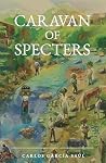 Caravan of Specters