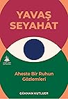 Yavaş Seyahat - A...