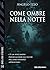 Come ombre nella notte (Italian Edition)