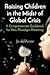 Raising Children in the Midst of Global Crisis: A Compassionate Guidebook for New Paradigm Parenting