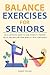 Balance Exercises for Senio...