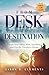 From Desk to Destination: E...