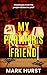 My Partner's Friend: A gripping psychological thriller (The Destiny series)